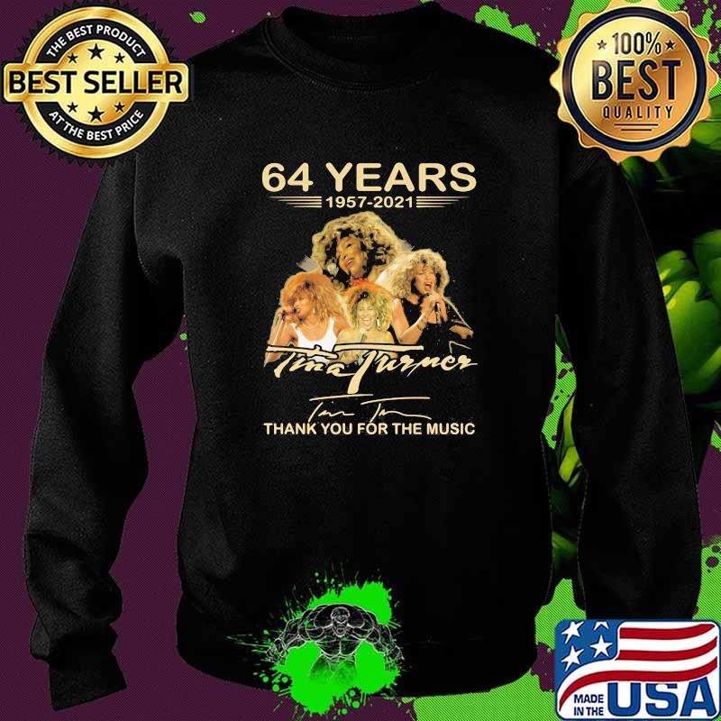 64 years 1957 2021 Tina Turner thank you for the memories signature Sweater 64 years 1957 2021 Tina Turner thank you for the memories signature Sweater