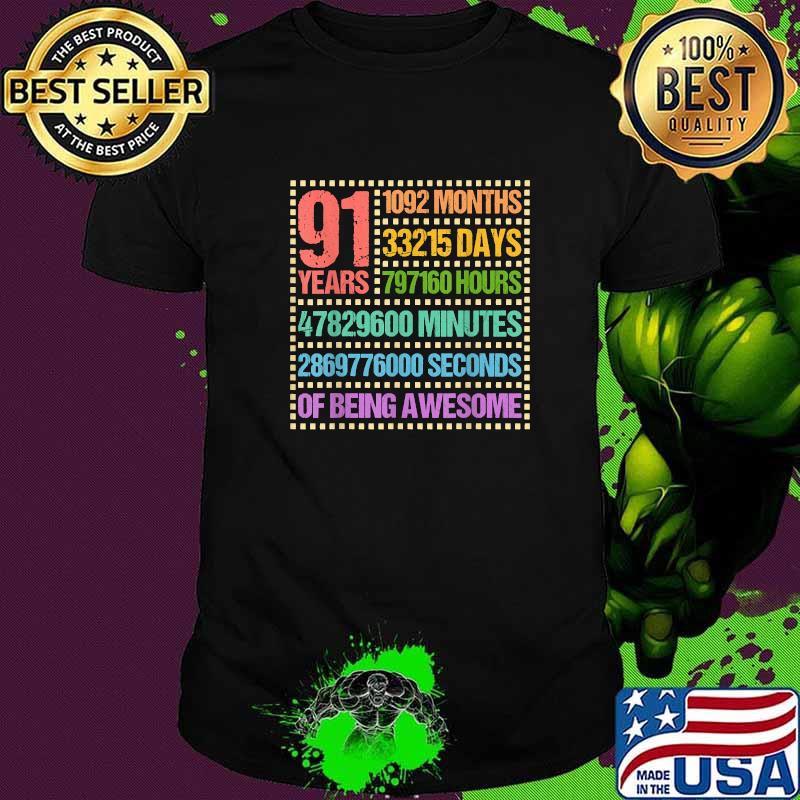 91 Years 1092 Months Of Being Awesome 91st Birthday Shirt