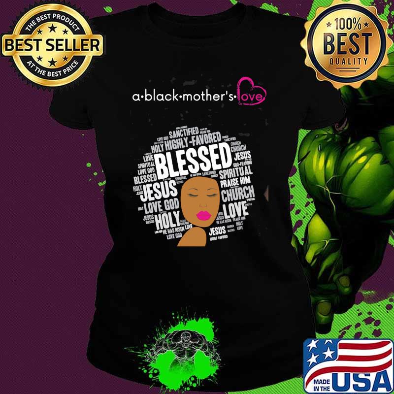 A Black Mother Blessed Black Queen Shirt Ladies tee A Black Mother Blessed Black Queen Shirt Ladies tee