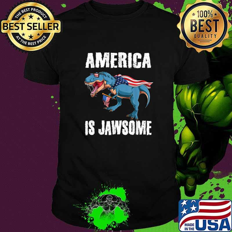 America Is Jawsome 4th Of July Dinosaur Patriotic T-Shirt