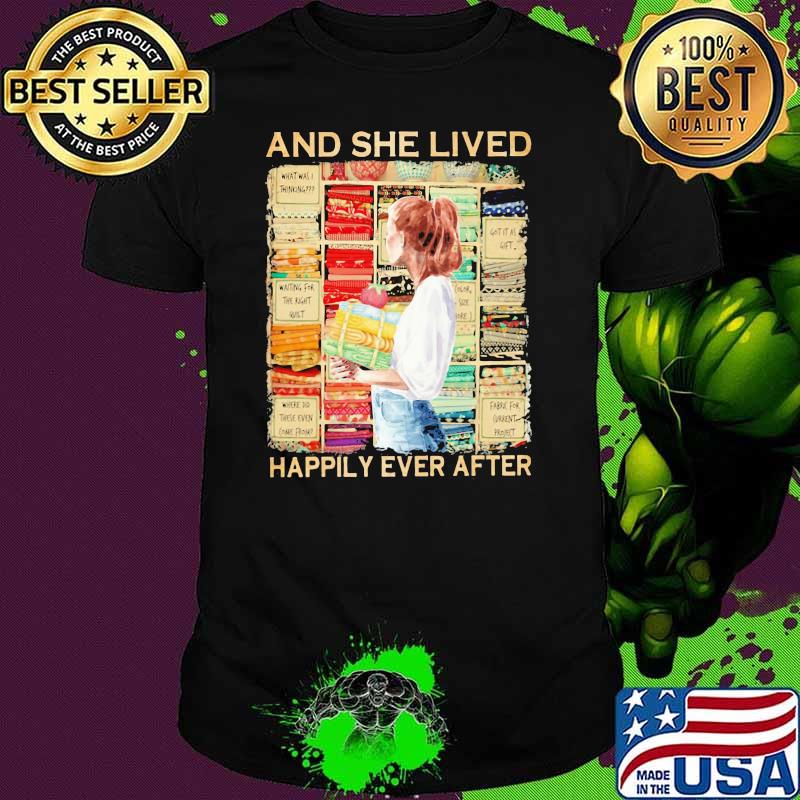 And She Lived Happily Ever After Shirt