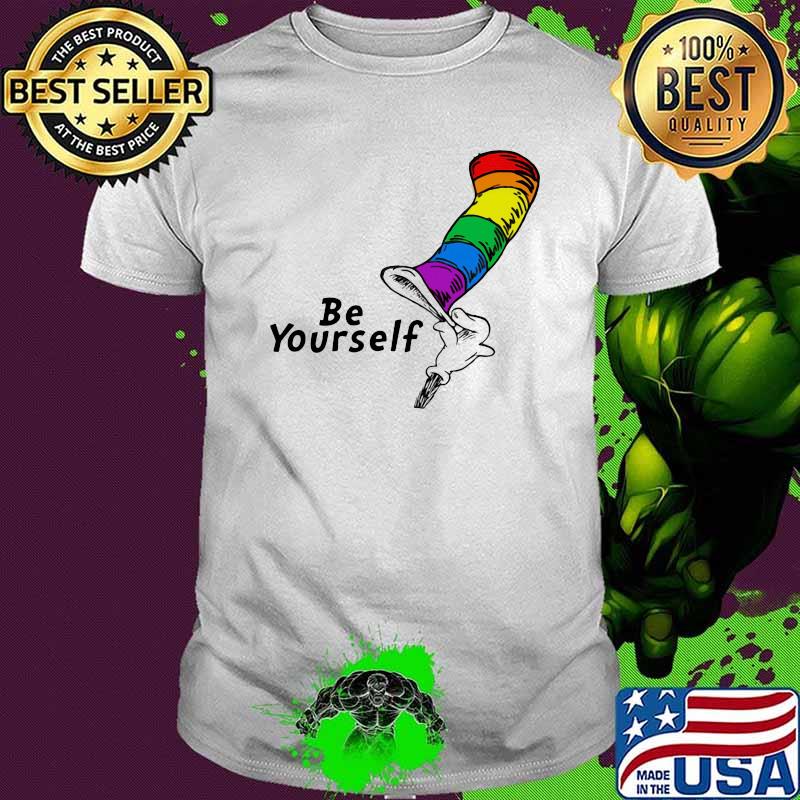 Be yourself hat dr seuss lgbt shirt