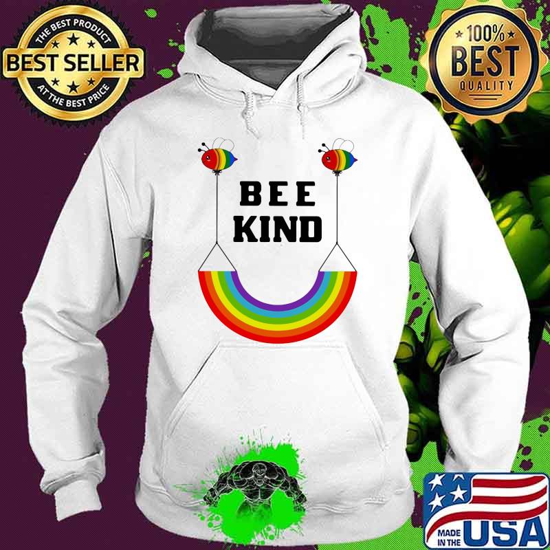 Bee Kind Rainbow Flag LGBT Shirt Hoodie Bee Kind Rainbow Flag LGBT Shirt Hoodie