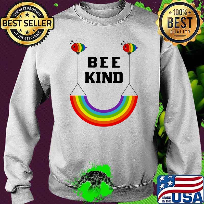 Bee Kind Rainbow Flag LGBT Shirt Sweater Bee Kind Rainbow Flag LGBT Shirt Sweater