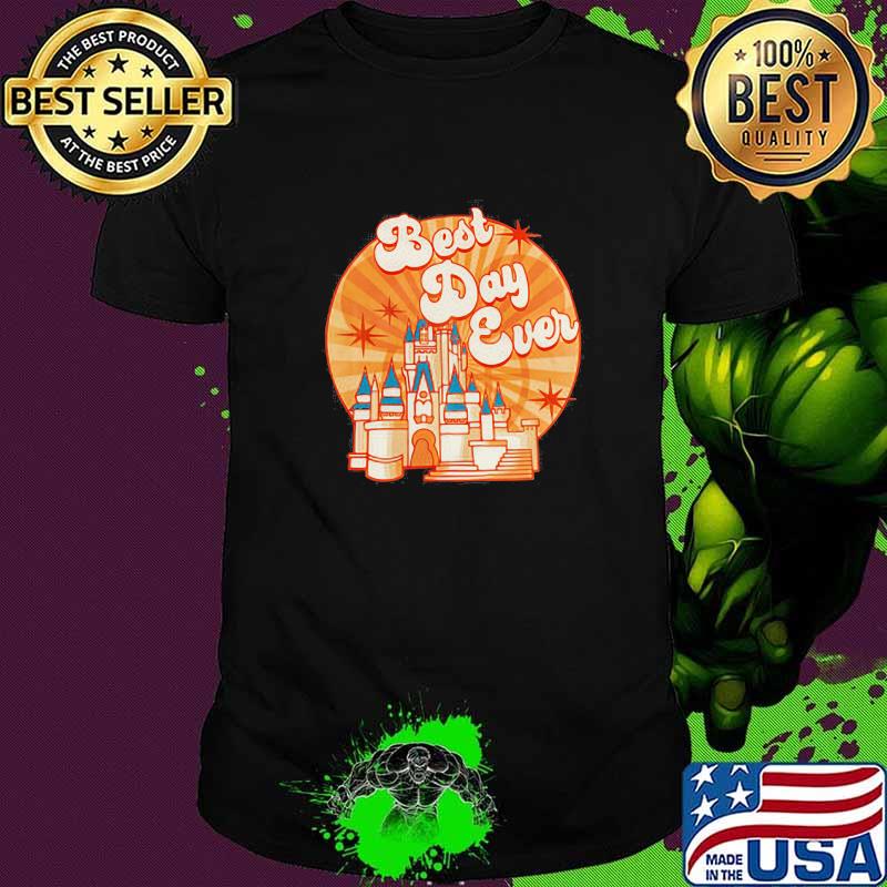 Best Day Ever Castle Shirt