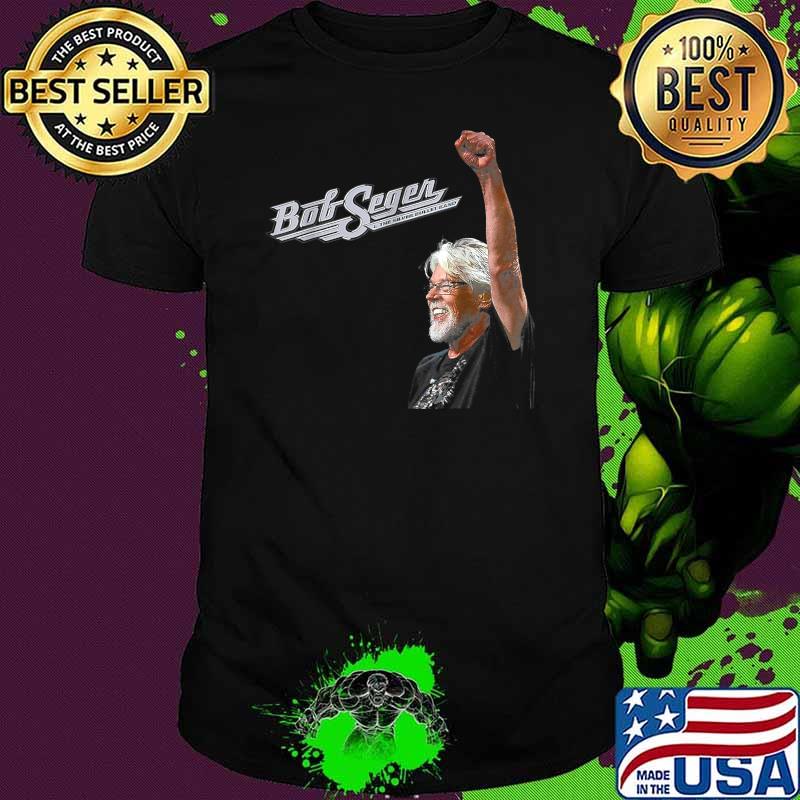 Bob Seger Love Music I Wish I Didn't Know Now Shirt