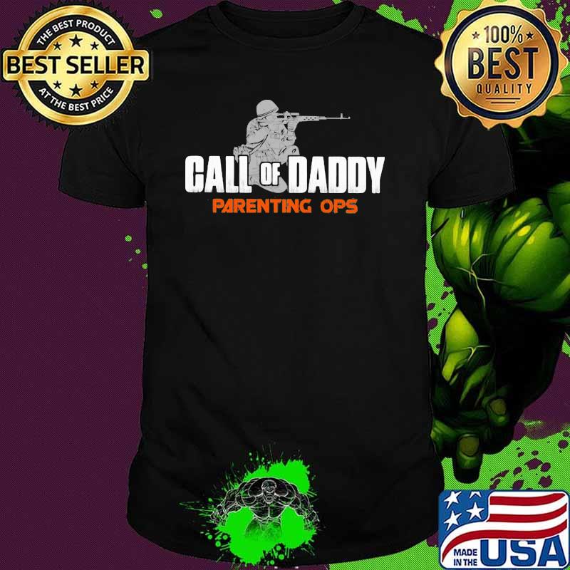Call of Daddy Parenting Ops Shirt