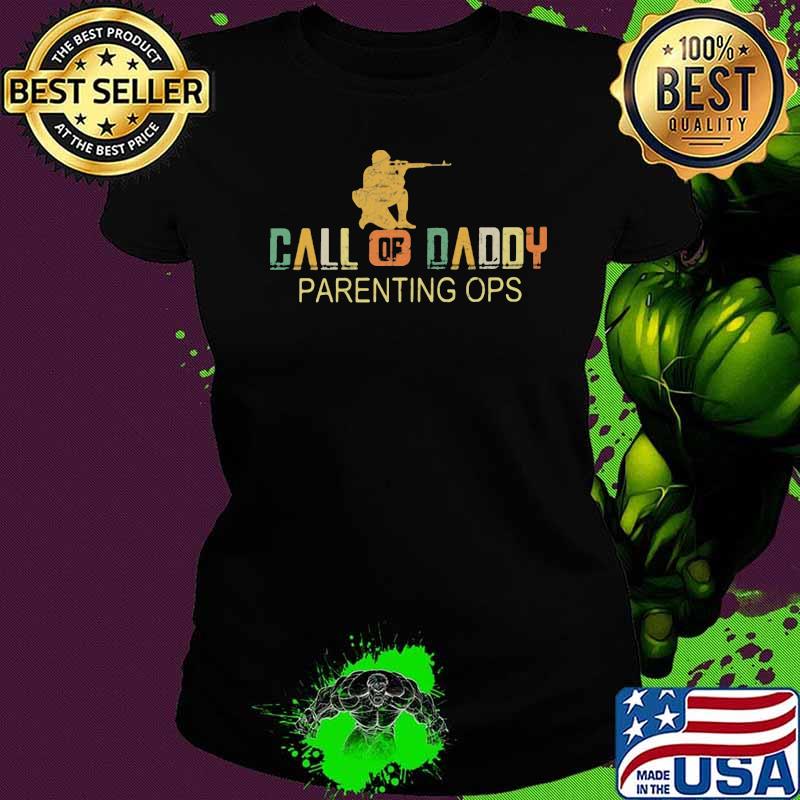 Call of Daddy Parenting Ops Veteran Vintage Ladies tee Call of Daddy Parenting Ops Veteran Vintage Ladies tee