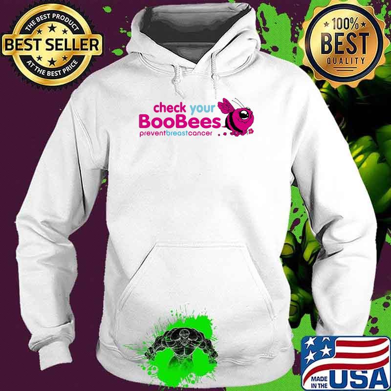 Check Your BooBees Prevent Breast Cancer Hoodie Check Your BooBees Prevent Breast Cancer Hoodie
