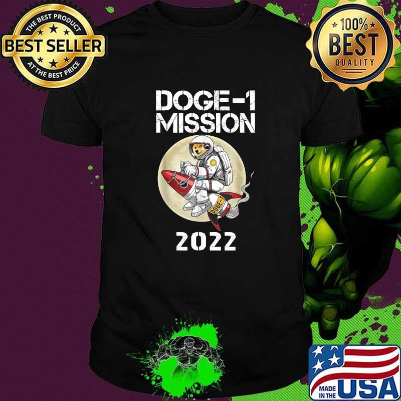 Doge-1 Mission 2022 To The Moon Dogecoin Hodl Shirt