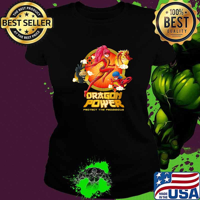 Dragon Power Protect The Prodigious Miraculous Shanghai Ladydragon Ladybug and Cat Noir T-Shirt Ladies tee Dragon Power Protect The Prodigious Miraculous Shanghai Ladydragon Ladybug and Cat Noir T-Shirt Ladies tee