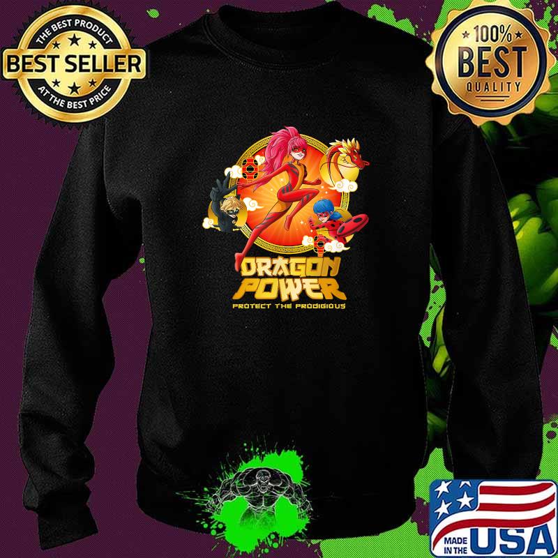 Dragon Power Protect The Prodigious Miraculous Shanghai Ladydragon Ladybug and Cat Noir T-Shirt Sweater Dragon Power Protect The Prodigious Miraculous Shanghai Ladydragon Ladybug and Cat Noir T-Shirt Sweater