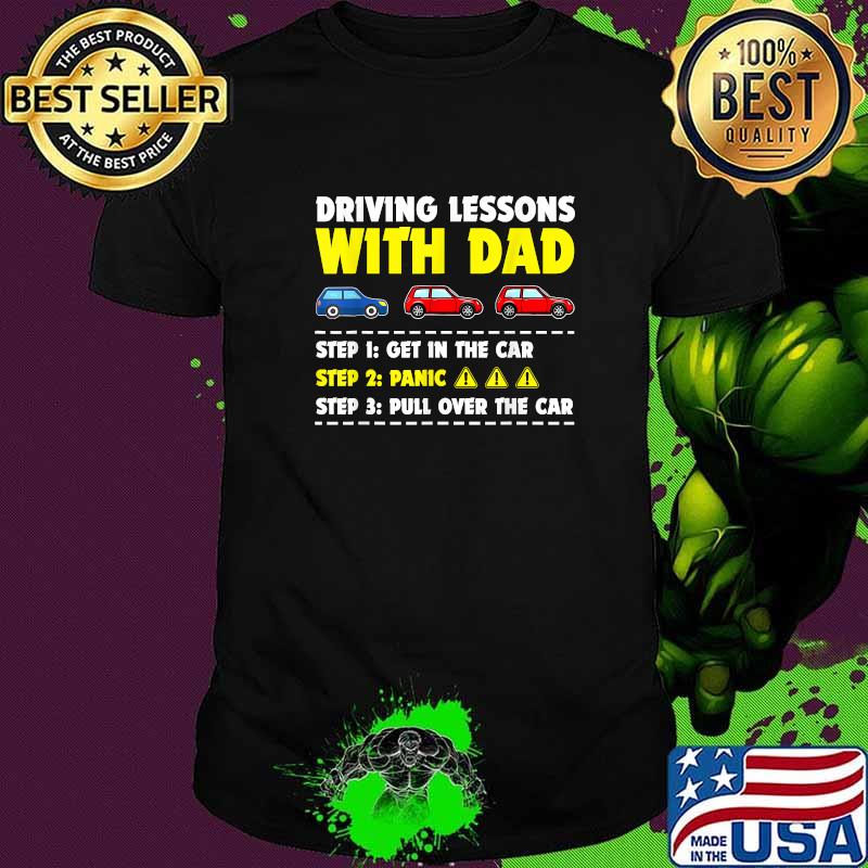 Driving Lessons With Dad Driver Father's Day T-Shirt