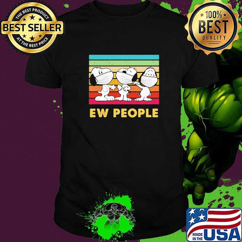 Ew People Snoopy Wear Mask Covid Vintage Shirt