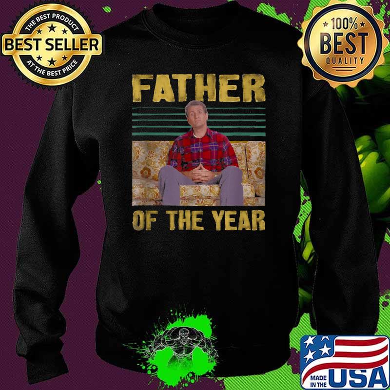 Father Of The Year Married with Children Alin Bundy Shirt Sweater Father Of The Year Married with Children Alin Bundy Shirt Sweater