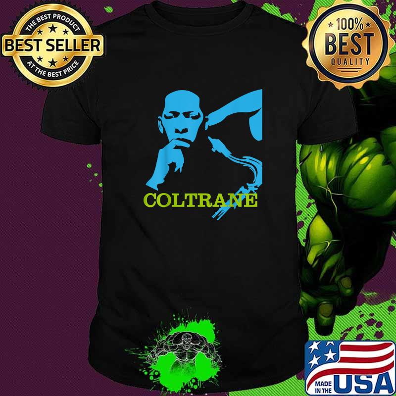 Funny John Coltrane T-Shirt