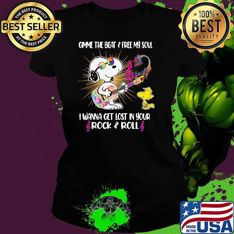 Gimme the beat and free my soul i wanna get lost in your rock and roll Hippie snoopy guitar Ladies tee Gimme the beat and free my soul i wanna get lost in your rock and roll Hippie snoopy guitar Ladies tee