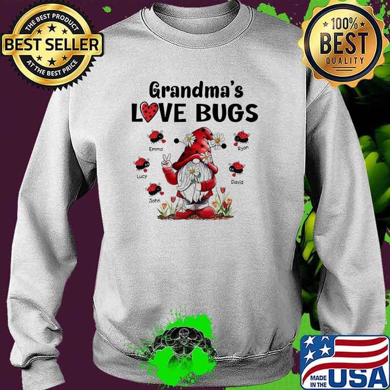Grandma’s Love Bugs Gnome Flowers Shirt Sweater Grandma’s Love Bugs Gnome Flowers Shirt Sweater