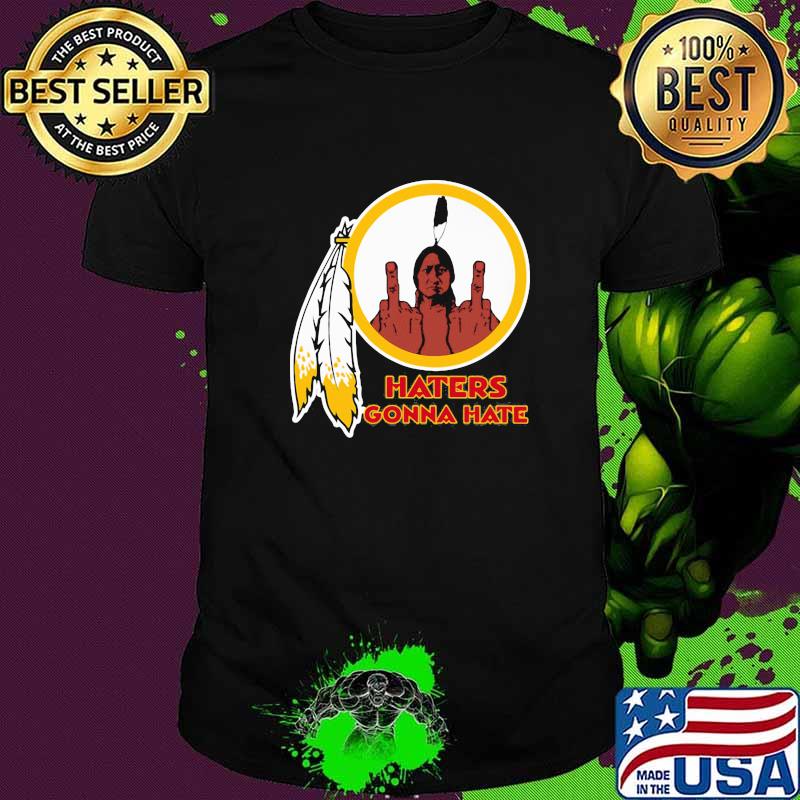 Haters Gonna Hate America Shirt