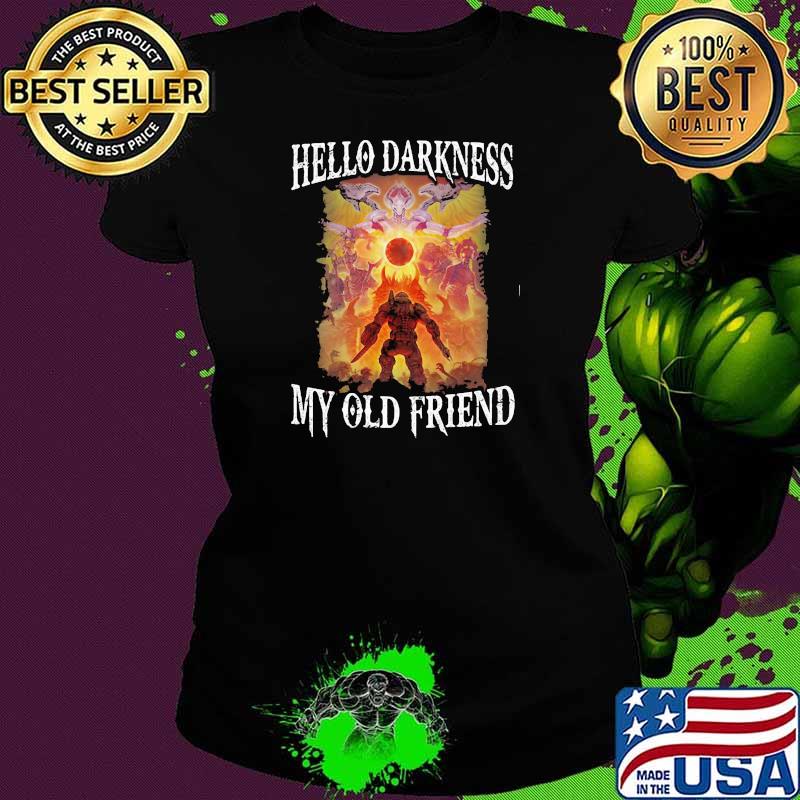 Hello darkness my old friend monster blood moon Ladies tee Hello darkness my old friend monster blood moon Ladies tee