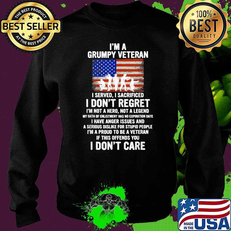 I Am A Grumpy Veteran Proud To Be Veteran American Flag hirt Sweater I Am A Grumpy Veteran Proud To Be Veteran American Flag hirt Sweater