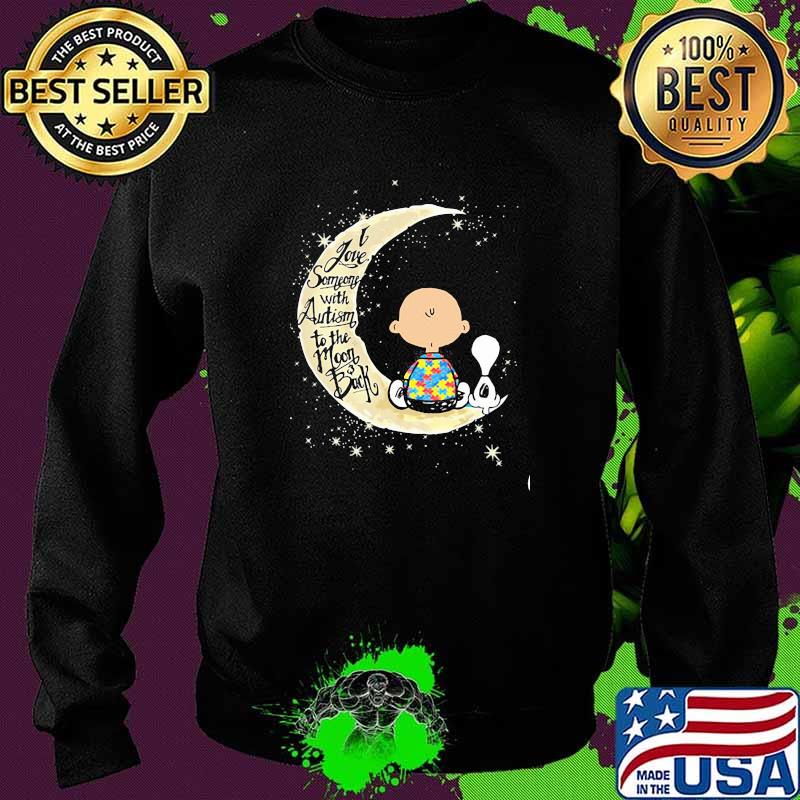 I love somone with autism to the moon back snoopy and charlie Sweater I love somone with autism to the moon back snoopy and charlie Sweater