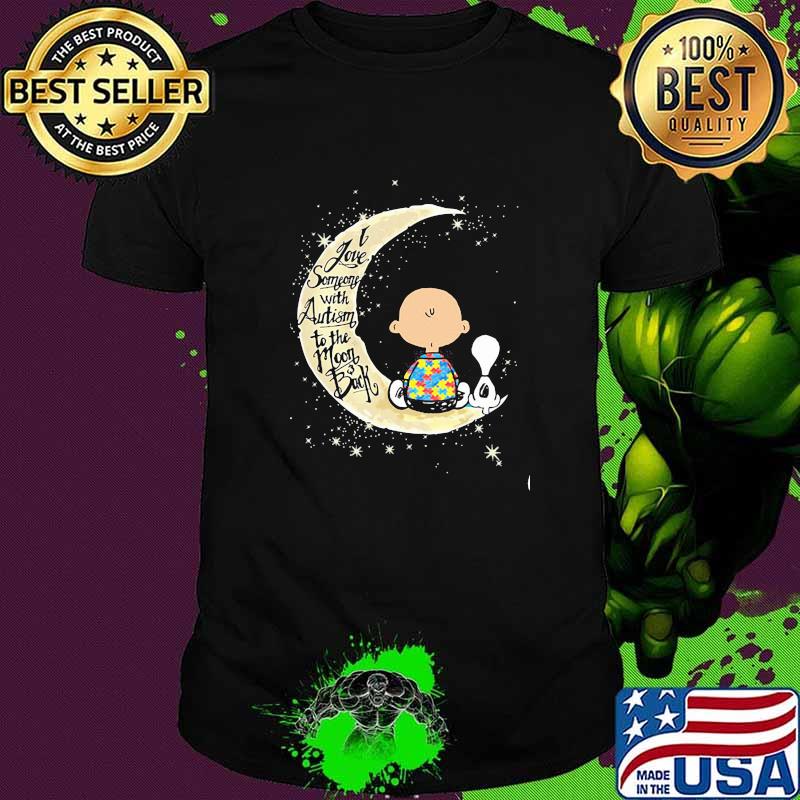 I love somone with autism to the moon back snoopy and charlie shirt