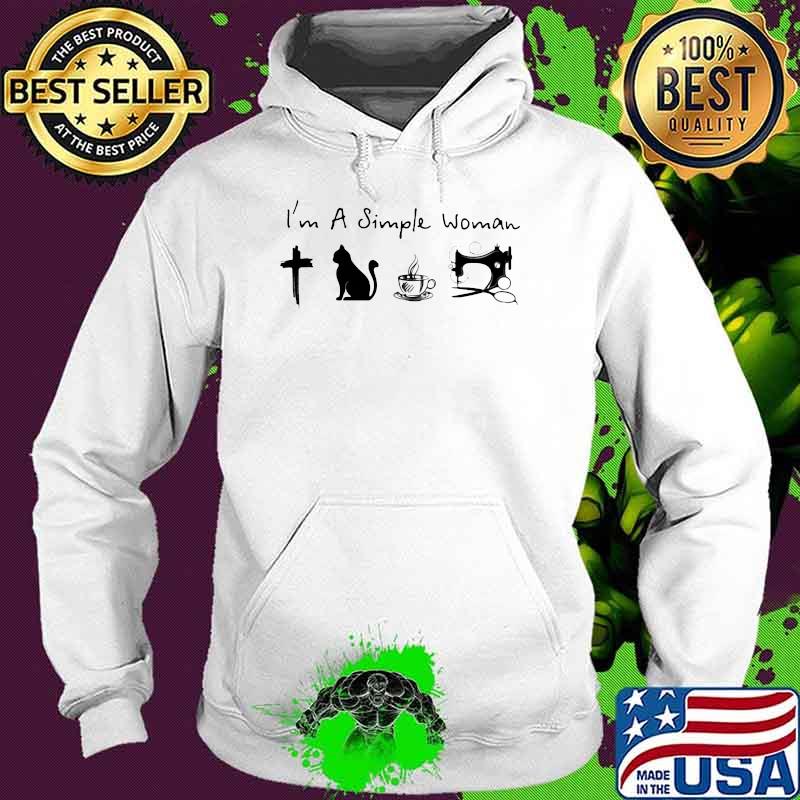 I'm A Simple Woman Jesus Cat Coffee And Sewing Shirt Hoodie I'm A Simple Woman Jesus Cat Coffee And Sewing Shirt Hoodie