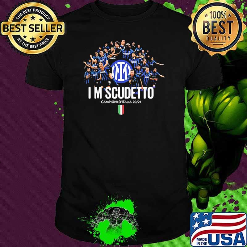 I'm Scudetto Campioni D'Italia 2020 2021 shirt