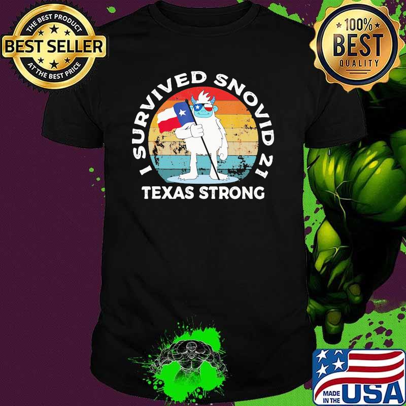 I Survived Snowvid 2021 Texas Strong Vintage Shirt