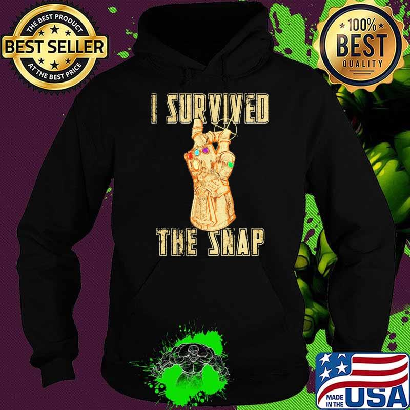 I survived the snap Hoodie I survived the snap Hoodie