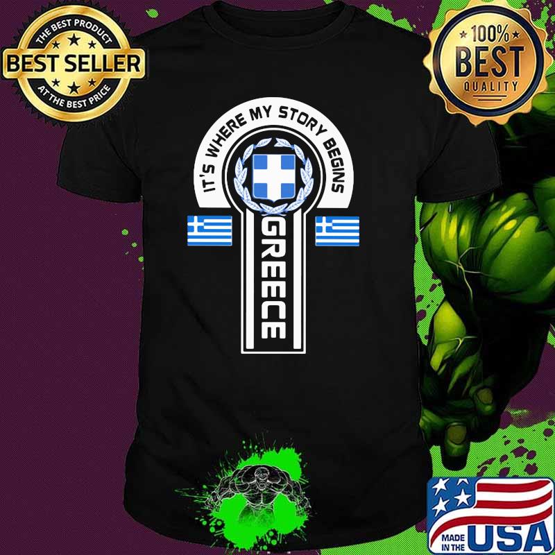 It's Where My Story Begins Greece Shirt