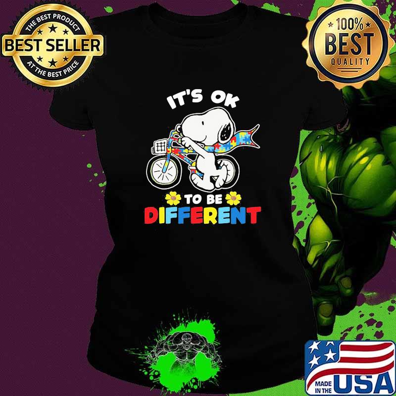 Its ok to be different snoopy bike autism awareness Ladies tee Its ok to be different snoopy bike autism awareness Ladies tee