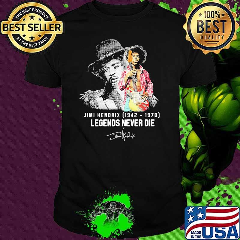 Jimi Hendrix 1942 1970 Legends Never Die Signature shirt