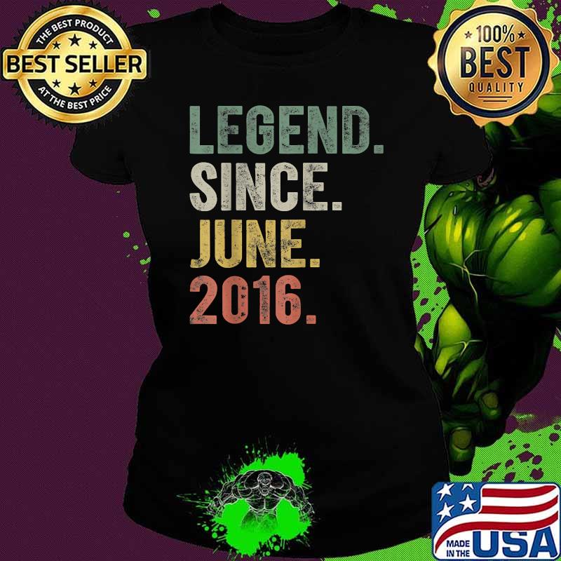 Legend Since June 2016 5th Birthday 5 Years Old Vintage Shirt Ladies tee Legend Since June 2016 5th Birthday 5 Years Old Vintage Shirt Ladies tee