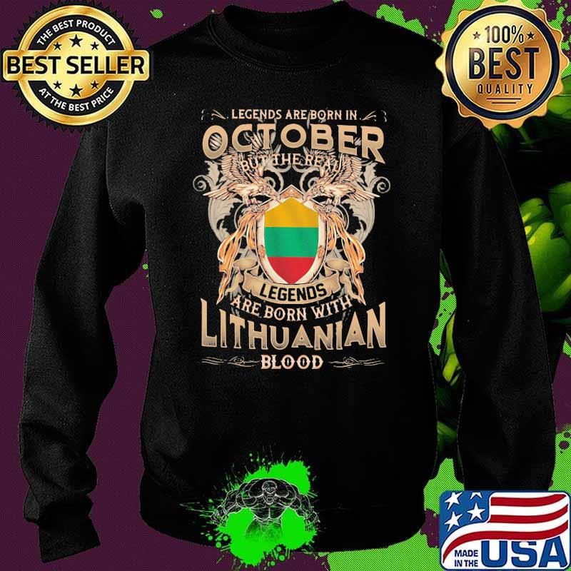 Legends Are Born In October But The Real Legends Are Born With Lithuanian Blood Sweater Legends Are Born In October But The Real Legends Are Born With Lithuanian Blood Sweater