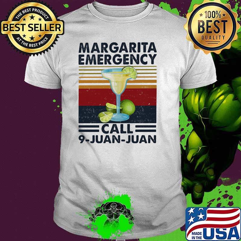 Margarita Emergency Call 9 Juan Juan Vintage Shirt