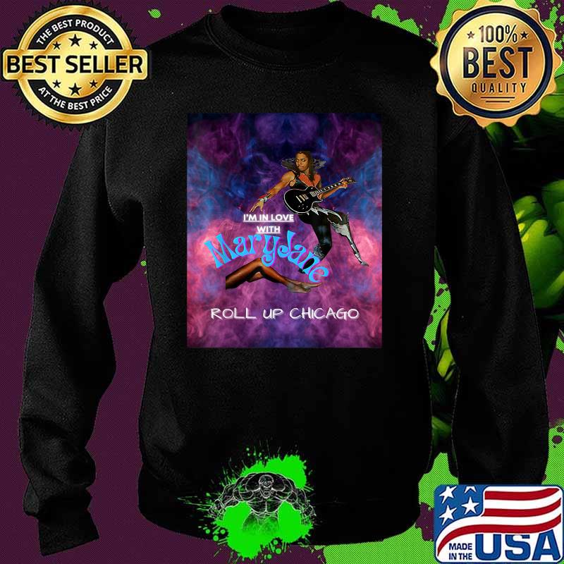 Maryjane Come Get It Roll Up Chicago Shirt Sweater Maryjane Come Get It Roll Up Chicago Shirt Sweater
