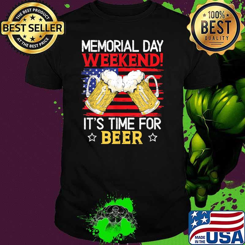 Memorial Day Weekendd For Beerr American Flag T-Shirt