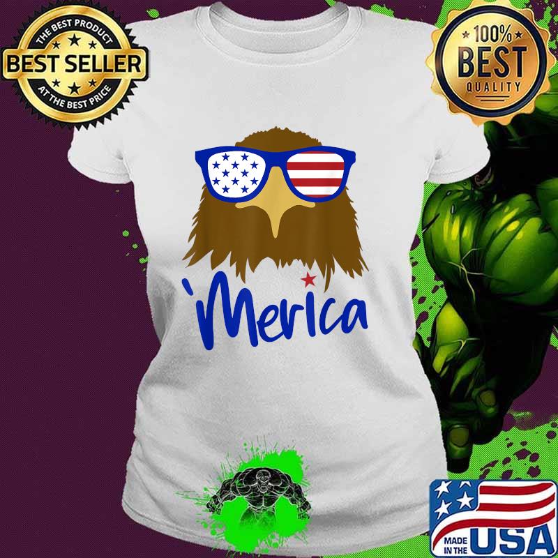 Merica Patriotic Eagle USA Flag 4th Of July Independence Day T-Shirt Ladies tee Merica Patriotic Eagle USA Flag 4th Of July Independence Day T-Shirt Ladies tee