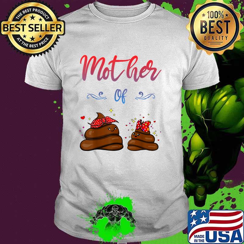 Mother of Daughters Funny Poop Emoji Shirt
