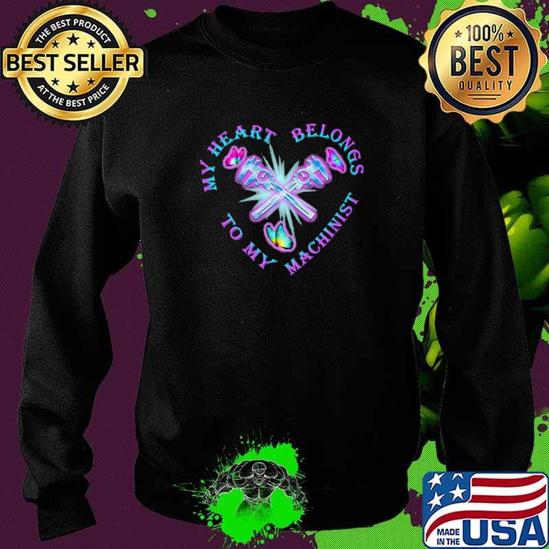 My Heart belongs to My Machinist Buttetfly Shirt Sweater My Heart belongs to My Machinist Buttetfly Shirt Sweater