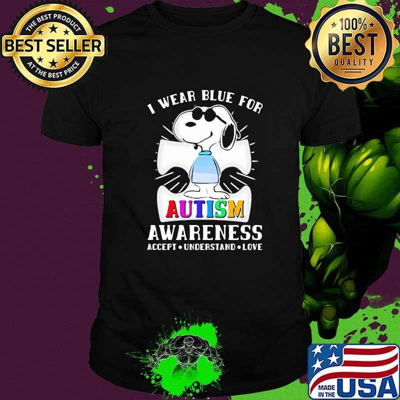 I Wear Blue For Autism Awareness Accept Understand Love Snoopy Shirt