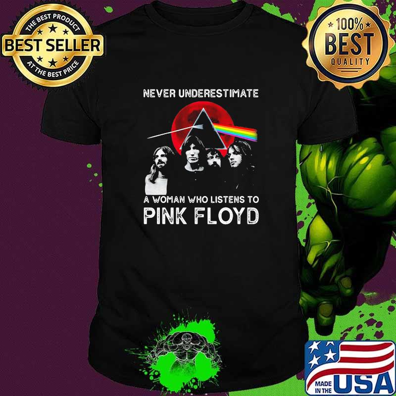 Never underestimate a woman who listens to pink floyd blood moon shirt