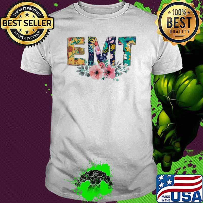 Nice Proud EMT Flower Shirt