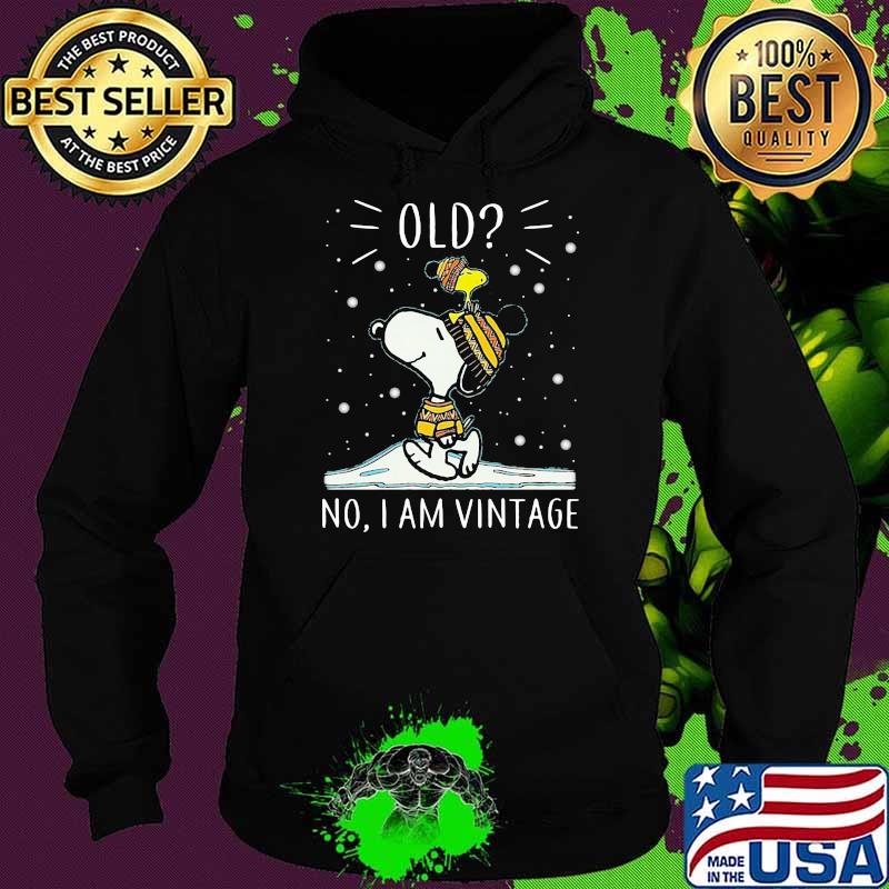 Old no i am vintage snoopy snow Hoodie Old no i am vintage snoopy snow Hoodie