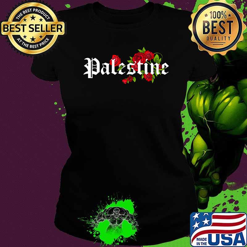 Palestine Free Palestine Free Gaza Palestine Flag Arabic Roses Shirt Ladies tee Palestine Free Palestine Free Gaza Palestine Flag Arabic Roses Shirt Ladies tee