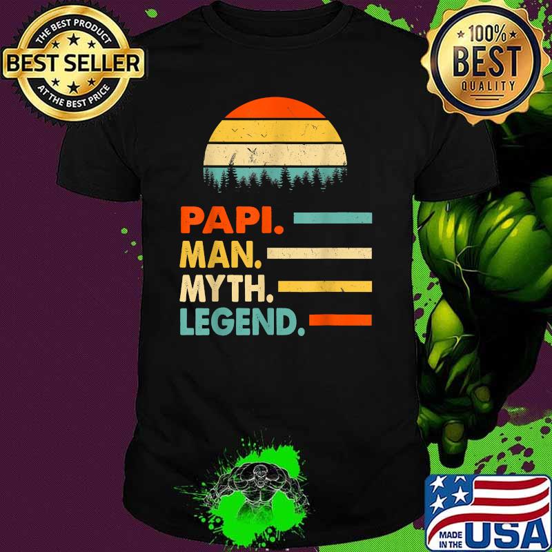 Papi The Man The Myth The Legend Vintage Shirt