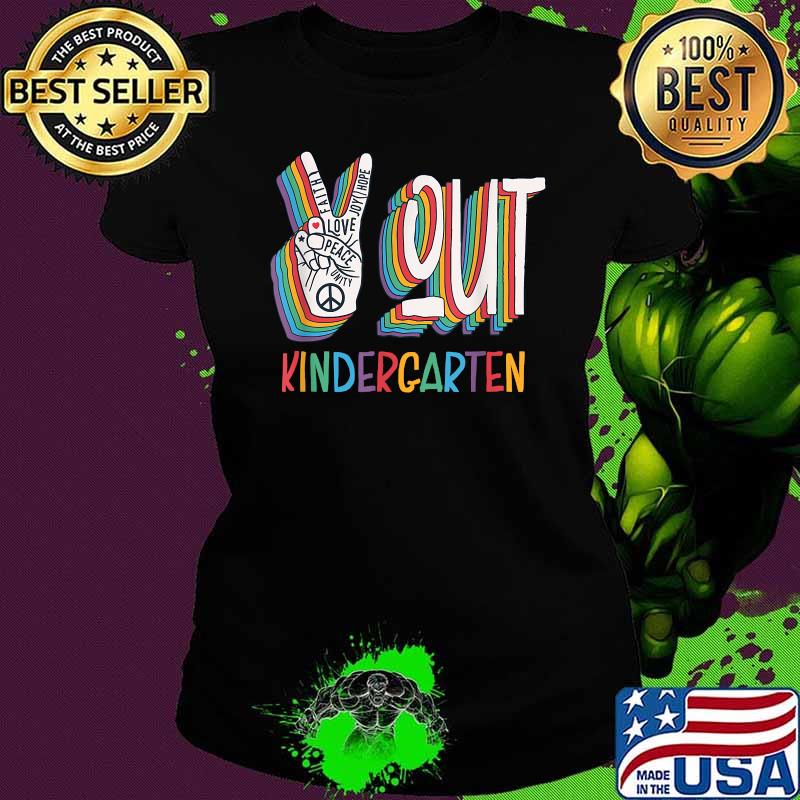 Peace Out Kindergarten Tie Dye Graduation class of 2021 Shirt Ladies tee Peace Out Kindergarten Tie Dye Graduation class of 2021 Shirt Ladies tee