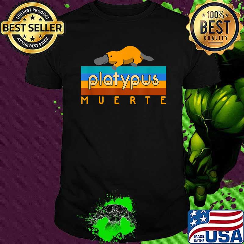 Platypus Muerte Banner Vintage Shirt Platypus Muerte Banner Vintage Shirt